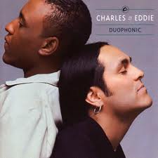 Charles And Eddie - Would I Lie To You Baby